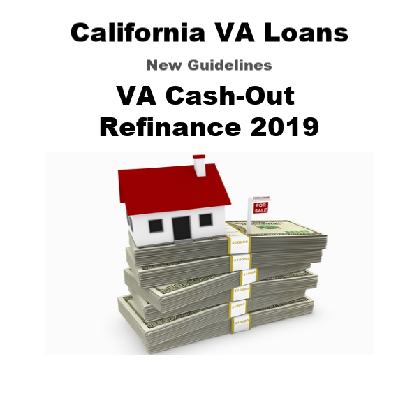 VA Cashout Refinance Changes for 2019