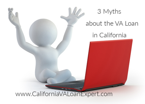 Destroying 3 Myths about the VA Loan Program in California